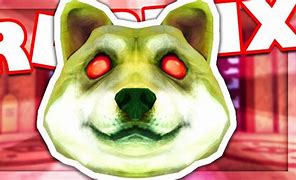 Image result for Scary Dog Roblox