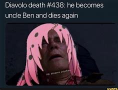 Image result for Diavolo Dying Memes