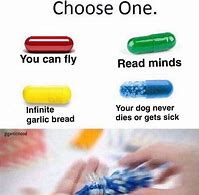 Image result for Choose a Pill Meme