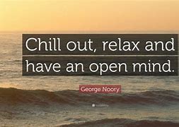 Image result for Chill Life Quotes