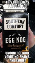 Image result for Southern Comfort Whiskey Meme