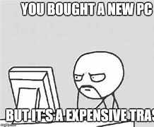 Image result for Expensive PC Parts Meme
