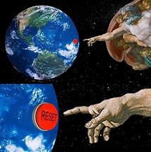 Image result for Earth Reset Memes