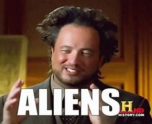 Image result for Aliens Meme Thursday