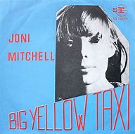 Image result for Joni Mitchell Big Yellow Taxi