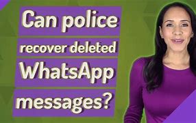 Image result for Can Deleted Messages Be Recovered by Police