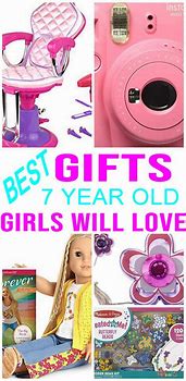 Image result for 7 Year Old Girl Gift Suggestions