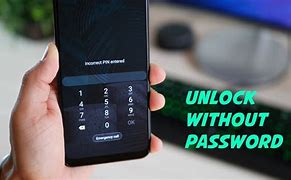 Image result for How to Unlock Your Phone without a Password