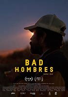 Image result for New Movie Bad Hombre