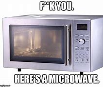 Image result for Microwave Died Meme