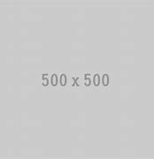 Image result for 5 X 500