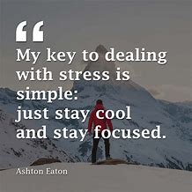 Image result for Stress Quotes Inspirational