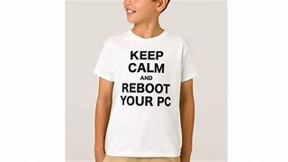 Image result for Keep Calm and Reboot