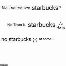 Image result for Starbucks Samsung Meme