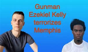 Image result for Murder Ezekiel Kelly From Memphis