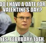 Image result for Valentine's Day Eve Meme