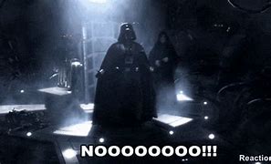 Image result for Darth Vader Saying Nooo