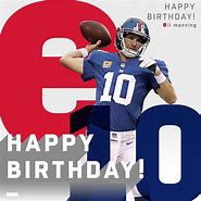 Image result for Eli Manning Birthday Happy