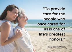Image result for Caring for the Elderly Quotes