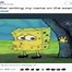 Image result for Spongebob Tired Meme