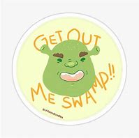 Image result for Get Out Me Swamp