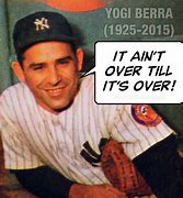 Image result for Yogi Berra Quotes
