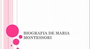 Image result for Biografia De Maria Montessori