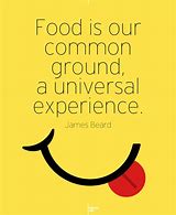 Image result for Happy Food Quotes