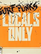 Image result for Surf Punks Locals Only Poster
