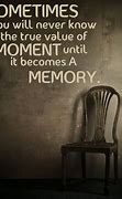 Image result for Beautiful Memories Quotes