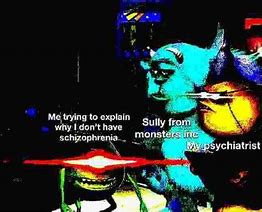 Image result for Monsters Inc Explaining Meme