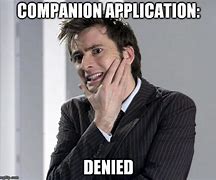 Image result for Doctor Who Companion Memes