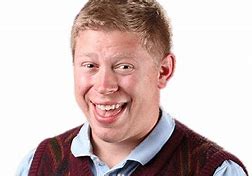 Image result for Bad Luck Brian in Real Life