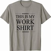 Image result for Funny Work Shirts Orange