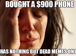 Image result for 900 Dollar Phone Meme