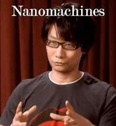 Image result for Nanomachines Son Meme