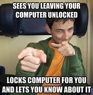 Image result for Lock Comkputer Meme