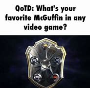 Image result for McGuffin Meme ID