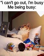 Image result for Keeping Busy Meme
