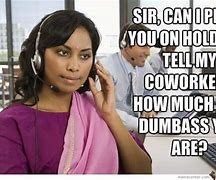 Image result for Old Phone Call Center Memes
