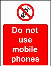 Image result for Do Not Use Mobile Phone