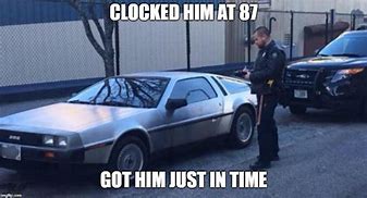 Image result for Back to the Future DeLorean Meme