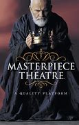 Image result for Masterpiece Theatre Drama
