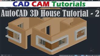Image result for 3D AutoCAD Architectural Tutorial