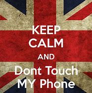 Image result for Stay Calm Don't Touch My Background