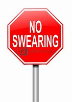 Image result for No Swearing Sign