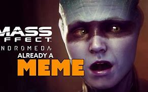Image result for Mass Effect Ugly Andromeda Girl Meme