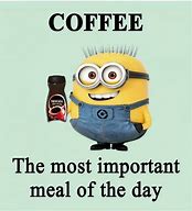 Image result for Minion Coffee Meme