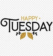 Image result for Free Clip Art Happy Tuesday