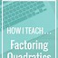 Image result for Factoring Quadratics by Grouping